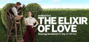 Thumbnail for article : SCOTTISH OPERA PRESENTS THE ELIXIR OF LOVE- 4th October 2016