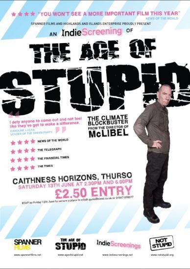 Photograph of The Age Of Stupid Coming To Caithness Horizons